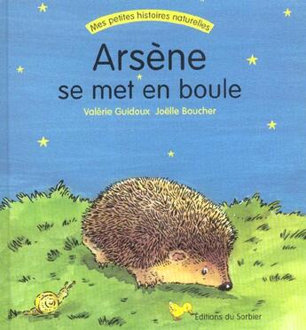 Couverture du livre « Arsene Se Met En Boule » de Guidoux/Boucher aux éditions Le Sorbier