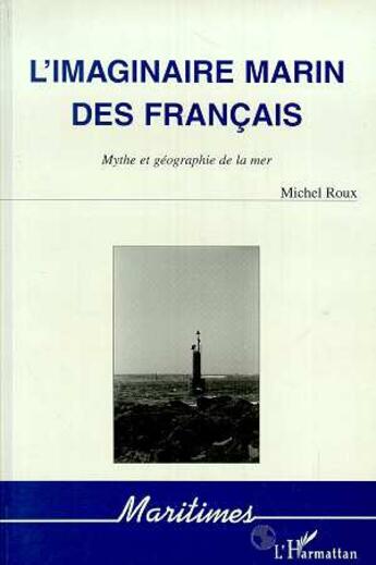 Couverture du livre « L'imaginaire marin des francais » de Michel Roux aux éditions L'harmattan