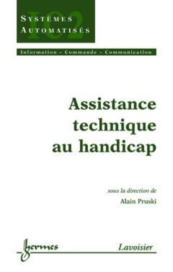 Couverture du livre « Assistance technique au handicap traite ic2 » de Pruski aux éditions Hermes Science Publications