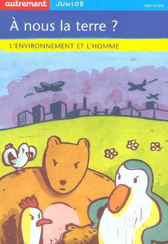 Couverture du livre « A nous la terre ? - illustrations, couleur » de Sanvoisin/Guibert aux éditions Autrement