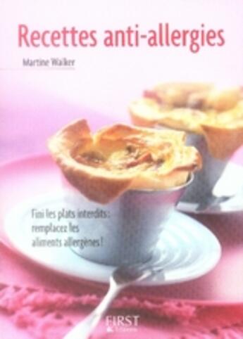 Couverture du livre « Recettes anti-allergies » de Martine Walker aux éditions First