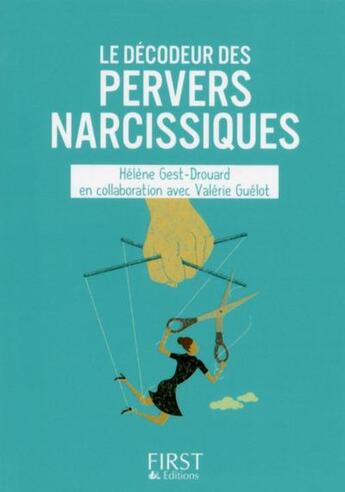 Couverture du livre « Le décodeur des pervers narcissiques » de Helene Gest aux éditions First