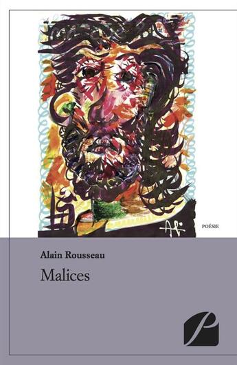 Couverture du livre « Malices » de Alain Rousseau aux éditions Du Pantheon