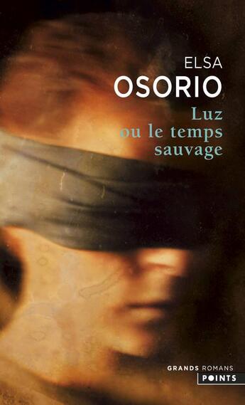 Couverture du livre « Luz ou le temps sauvage » de Elsa Osorio aux éditions Points