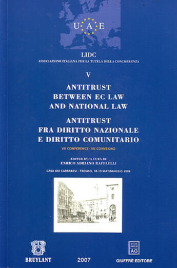 Couverture du livre « Antitrust between EC law and national law t.5 » de Enrico Adriano Raffaelli aux éditions Bruylant