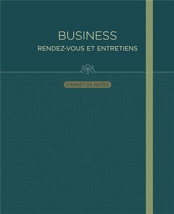 Couverture du livre « Carnet de notes - business rendez-vous et entretiens » de  aux éditions Paperstore