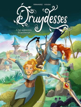 Couverture du livre « Druydesses Tome 1 : Les apprenties du printemps » de Fabien Fernandez et Sandra Violeau aux éditions Jungle