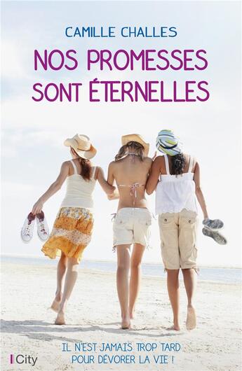 Couverture du livre « Les promesses sont éternelles » de Camille Challes aux éditions City