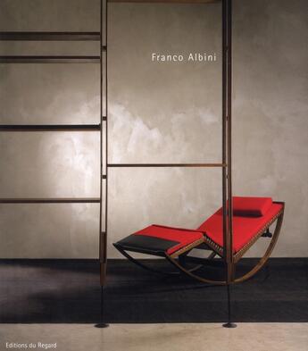 Couverture du livre « Franco Albini » de Franco Albini aux éditions Le Regard