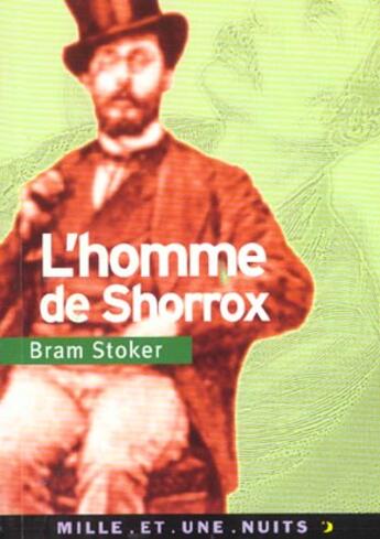 Couverture du livre « L'homme de shorrox » de Bram Stoker aux éditions Mille Et Une Nuits