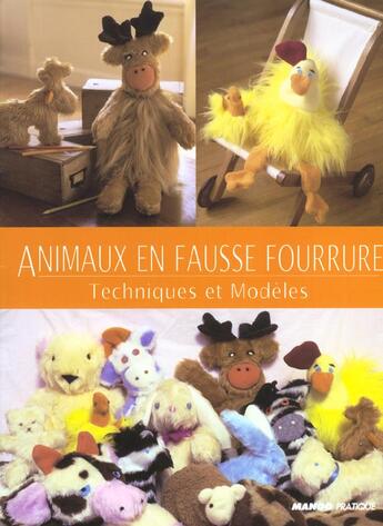 Couverture du livre « Animaux en fausse fourrure » de Marie-Noelle Bayard aux éditions Mango