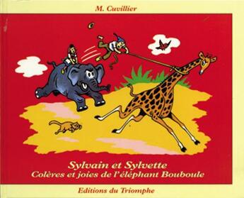 Couverture du livre « Sylvain et Sylvette Tome 12 : colères et joie de l'éléphant Bouboule » de Maurice Cuvillier aux éditions Triomphe