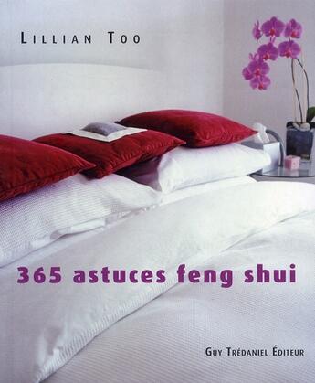 Couverture du livre « 365 astuces feng shui » de Lillian Too aux éditions Guy Trédaniel
