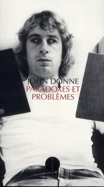 Couverture du livre « Paradoxes et problèmes » de John Donne et William Wegman aux éditions Allia