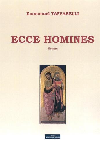 Couverture du livre « Ecce hominis ; roman » de Emmanuel Taffarelli aux éditions Do Bentzinger