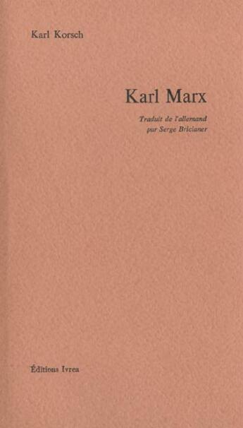 Couverture du livre « Karl marx » de Karl Korsch aux éditions Ivrea