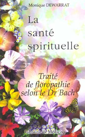 Couverture du livre « La sante spirituelle » de Monique Dewarrat aux éditions Medicis