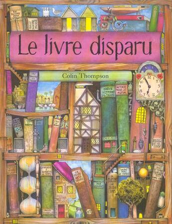 Couverture du livre « Le livre disparu » de Colin Thompson aux éditions Circonflexe