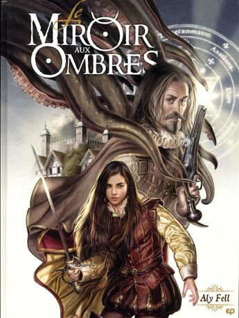 Couverture du livre « Le miroir aux ombres Tome 1 » de Aly Fell aux éditions Paquet