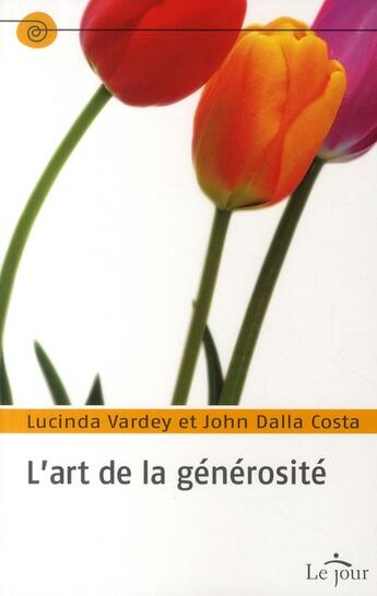 Couverture du livre « L'art de la générosité » de Vardey Lucinda aux éditions Le Jour