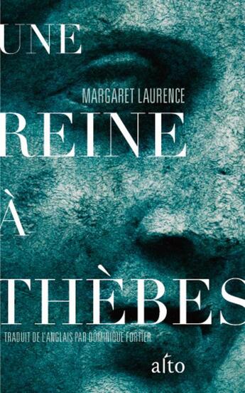 Couverture du livre « Une reine à Thèbes » de Margaret Laurence aux éditions Editions Alto