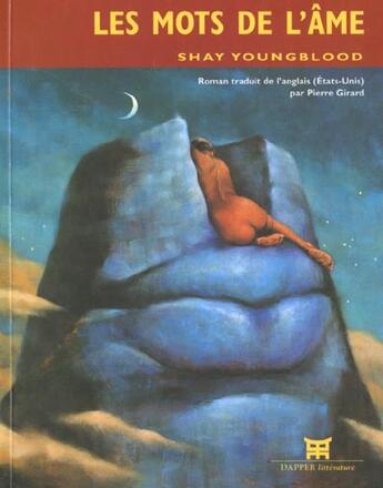 Couverture du livre « Les mots de l ame » de Shay Youngblood aux éditions Dapper