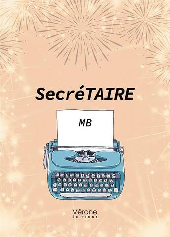 Couverture du livre « SecréTAIRE » de Mb aux éditions Verone