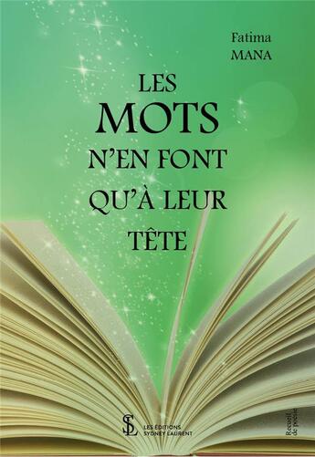 Couverture du livre « Les mots n en font qu a leur tete » de Fatima Mana aux éditions Sydney Laurent