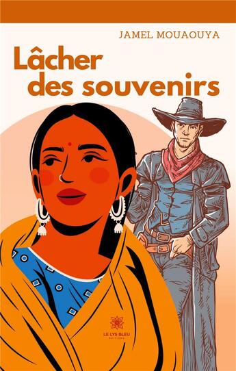 Couverture du livre « Lâcher des souvenirs » de Jamel Mouaouya aux éditions Le Lys Bleu