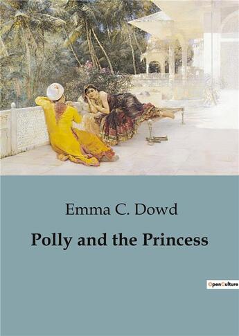 Couverture du livre « Polly and the Princess » de Emma C. Dowd aux éditions Culturea