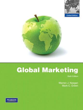 Couverture du livre « Global marketing (6e édition) » de Warren J. Keegan et Mark C. Green aux éditions Pearson