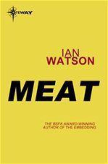 Couverture du livre « Meat » de Ian Watson aux éditions Victor Gollancz