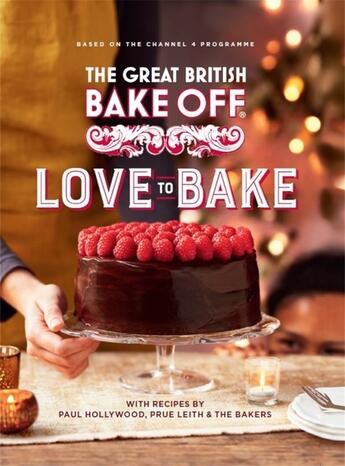 Couverture du livre « LOVE TO BAKE - THE GREAT BRITISH BAKE OFF » de  aux éditions Sphere