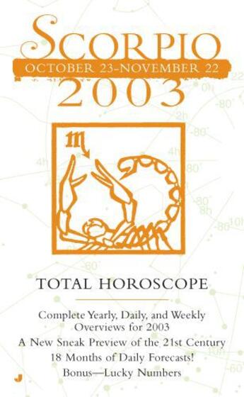 Couverture du livre « Total Horocopes 2003: Scorpio » de Astrology World Chris aux éditions Penguin Group Us