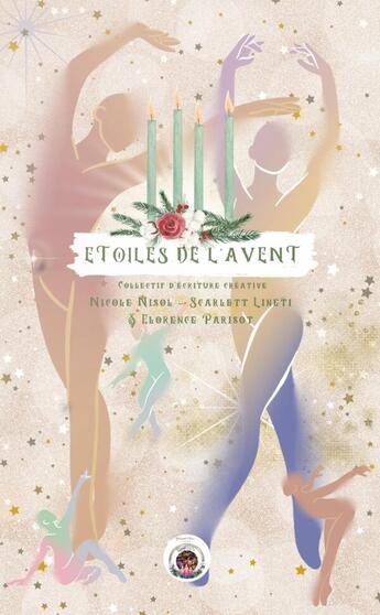 Couverture du livre « Les étoiles de l'Avent - RecreAventure collective » de Nicole Nisol et Melle Seraphine et Scarlett Lineti et Florence Parisot aux éditions Lulu