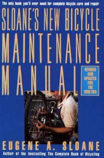 Couverture du livre « Sloane's New Bicycle Maintenance Manual » de Sloane Eugene aux éditions Touchstone