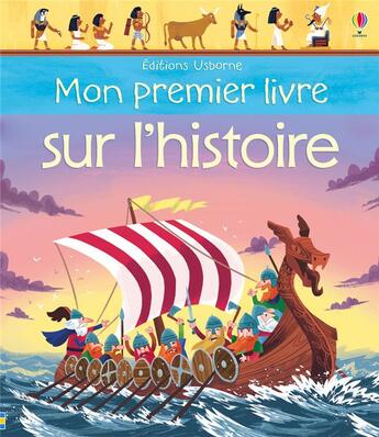 Couverture du livre « Mon premier livre sur l'histoire » de Lee Cosgrove et Mathew Oldham aux éditions Usborne