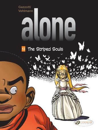 Couverture du livre « Alone t.13 ; striped souls » de Fabien Vehlmann et Bruno Gazzotti aux éditions Cinebook