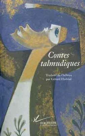 Couverture du livre « Contes talmudiques » de Haddad-G aux éditions Hachette Litteratures