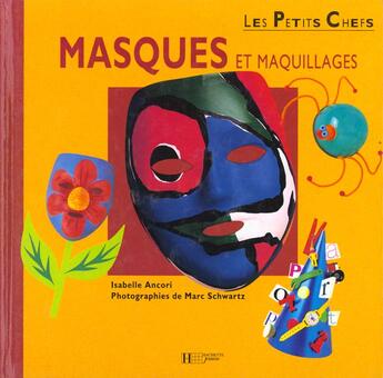 Couverture du livre « Masques et maquillages » de Isabelle Ancori aux éditions Le Livre De Poche Jeunesse