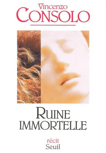 Couverture du livre « Ruine immortelle » de Vincenzo Consolo aux éditions Seuil