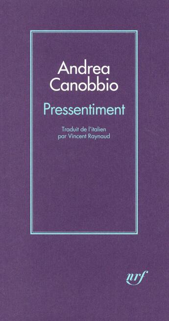 Couverture du livre « Pressentiment » de Andrea Canobbio aux éditions Gallimard