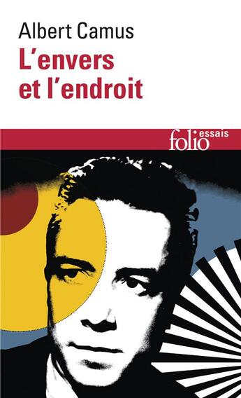 Couverture du livre « L'envers et l'endroit » de Albert Camus aux éditions Folio