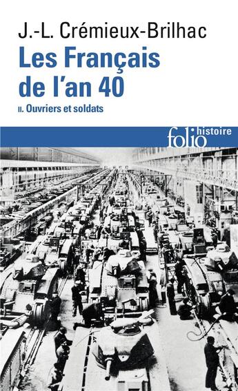 Couverture du livre « Les Français de l'an 40 Tome 2 » de Jean-Louis Cremieux-Brilhac aux éditions Folio