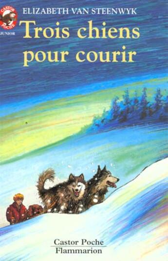 Couverture du livre « Trois chiens pour courir » de Elizabeth Van Steenwyk aux éditions Pere Castor