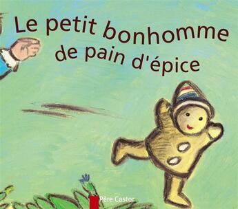 Couverture du livre « Le Petit Bonhomme de pain d'épice » de Gérard Franquin aux éditions Pere Castor