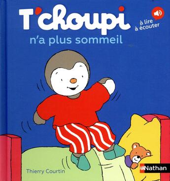 Couverture du livre « T'choupi n'a plus sommeil » de Thierry Courtin aux éditions Nathan