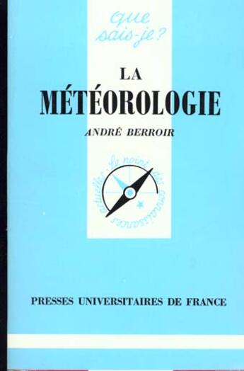 Couverture du livre « La meteorologie qsj 89 » de Berroir A. aux éditions Que Sais-je ?