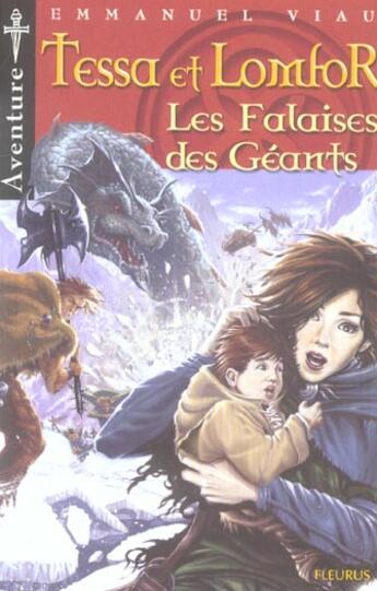 Couverture du livre « Tessa et lomfor t.4 ; les falaises des geants » de Emmanuel Viau aux éditions Fleurus