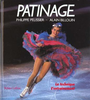 Couverture du livre « Le patinage - ne » de Billouin/Pelissier aux éditions Robert Laffont